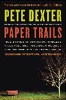 Pete Dexter - Paper Trails