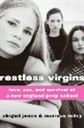 Abigail Jones, Abigail/ Miley Jones, Marissa Miley - Restless Virgins