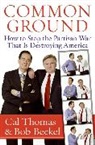 Bob Beckel, Cal Thomas, Cal/ Beckel Thomas - Common Ground