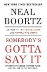 Neal Boortz, Neal Boortz - Somebody's Gotta Say It