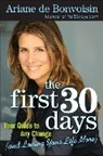 Ariane De Bonvoisin - The First 30 Days