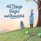 Cecil Frances Alexander, Cecil Frances/ Whatley Alexander, Alexander Cecil Frances, Bruce Whatley - All Things Bright and Beautiful