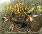 Anne Rockwell, Anne F./ Schindler Rockwell, S. D. Schindler - Honey in a Hive