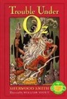Sherwood Smith, Sherwood/ Stout Smith, Smith Sherwood, William Stout - Trouble Under Oz