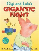 Pamela Duncan Edwards, Pamela Duncan/ Cole Edwards, Henry Cole - Gigi and Lulu's Gigantic Fight