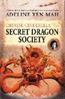 Adeline Yen Mah - Chinese Cinderella and the Secret Dragon Society