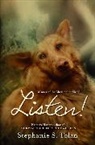 Stephanie S Tolan, Stephanie S. Tolan - Listen!