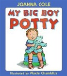 Joanna Cole, Joanna/ Chambliss Cole, Maxie Chambliss - My Big Boy Potty Lap Edition