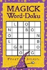 Yoogi Games, Terry Stickels, Stickels Terry H. - Magick Word-Doku