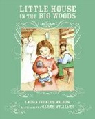 Laura Ingalls Wilder, Laura Ingalls/ Williams Wilder, Wilder Laura Ingalls, Garth Williams - Little House in the Big Woods 75th Anniversary Edition