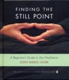 John Daido Loori - Finding the Still Point