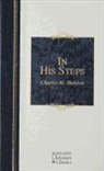Charles M. Sheldon, Charles Monroe Sheldon - In His Steps