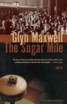 Glyn Maxwell - The Sugar Mile
