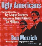 Ben Mezrich, Ben/ Allessi Mezrich, Ben Mezrich - Ugly Americans