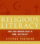 Stephen Prothero, Stephen (NRT) Prothero, Stephen Prothero - Religious Literacy