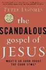 Peter J Gomes, Peter J. Gomes, Gomes Peter J. - The Scandalous Gospel of Jesus