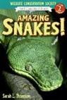 Sarah L Thomson, Sarah L. Thomson - Amazing Snakes!