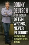 Donny Deutsch, Donny/ Knobler Deutsch, Peter Knobler - Often Wrong, Never in Doubt