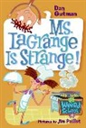 Dan Gutman, Dan/ Paillot Gutman, Jim Paillot - My Weird School #8: Ms. LaGrange Is Strange!