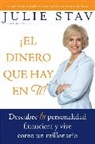 Julie Stav - El Dinero que Hay en Ti!