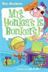 Dan Gutman, Dan/ Paillot Gutman, Jim Paillot - My Weird School #18: Mrs. Yonkers Is Bonkers!