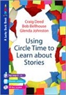 Bob Bellhouse, Craig Deed, Craig Deed, Craig Bellhouse Deed, Craig/ Bellhouse Deed, Glenda Johnston - Using Circle Time to Learn About Stories