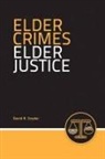 Jb, Snyder, David R Snyder, David R. Snyder - Elder Crimes, Elder Justice
