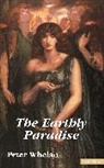 Peter Whelan - The Earthly Paradise