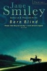 Jane Smiley, Smiley Jane - Barn Blind