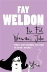 Fay Weldon, Weldon Fay - The Fat Woman's Joke