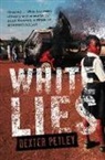 Dexter Petley, Petley Dexter - White Lies