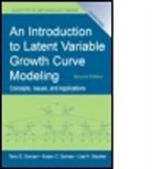 Susan C. Duncan, Terry E. Duncan, Terry E./ Duncan Duncan, Duncan Susan C., Duncan Terry E., Lisa A. Strycker... - An Introduction to Latent Variable Growth Curve Modeling