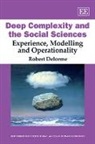 Robert Delorme - Deep Complexity and the Social Sciences