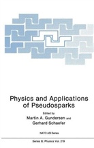 M Gundersen, NATO Advanced Research Workshop on Physi, NATO Advanced Research Workshop on Physics and Applications of Hollow Glow Switches 1989, G Schaefer, Martin A Gundersen, Martin A. Gundersen... - Physics And Applications Of Pseudosparks