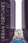John R. Logan, John R./ Molotch Logan, Logan/Molotch, Harvey Molotch, Harvey L. Molotch, Molotch Harvey... - Urban Fortunes