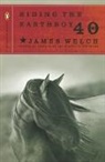 James Tate, James Welch - Riding the Earthboy 40