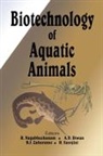 R Nagabhushanam, R Diwan Nagabhushanam, R. (EDT)/ Diwan Nagabhushanam, Rachakonda Diwan Nagabhushanam, A.d. Diwan, Diwan A.D.... - Biotechnology of Aquatic Animals