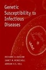 Richard A. (EDT)/ Mcnicholl Kaslow, Hill, Adrian V. S. Hill, Adrian V. S. (Wellcome Trust Centre for Human Genetics Hill, Hill Adrian V. S., Kaslo... - Genetic Susceptibility to Infectious Diseases
