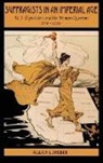 Allison L. Sneider, Allison L. (Assistant Professor of History Sneider, Sneider Allison L. - Suffragists in an Imperial Age