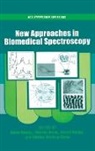Ricardo Aroca, Aroca Ricardo, Harald Kneipp, Katrin Kneipp, Katrin (EDT)/ Aroca Kneipp, Kneipp Harald... - New Approaches in Biomedical Spectroscopy
