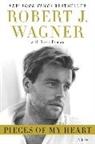Scott Eyman, Robert J Wagner, Robert J. Wagner, Robert/ Eyman Wagner - Pieces of My Heart