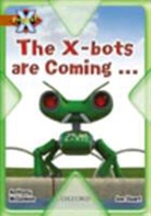 Anthony McGowan, McGowan Anthony - Project X: Strong Defences: The X-Bots Are Coming...