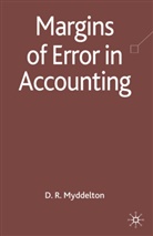 D Myddelton, D. Myddelton, David R Myddelton, David R. Myddelton - Margins of Error in Accounting