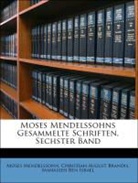 Christian A. Brandis, Christian August Brandis, Manasseh Ben Israel, Moses Mendelssohn - Moses Mendelssohns Gesammelte Schriften,