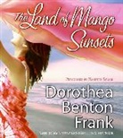 Dorothea Benton Frank, Dorothea Benton/ Savard Frank, Nanette Savard - The Land of Mango Sunsets