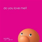 Joost Elffers, Joost Elffers - Do You Love Me?
