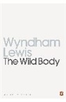 Wyndham Lewis, Paul O'Keeffe - The Wild Body