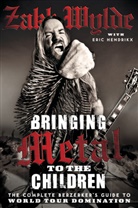Zakk Wylde - Bringing Metal to the Children