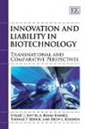 A. Bryan Endres, Drew L. Kershen, Thomas P. Redick, Stuart J. Smyth, Stuart J. Endres Smyth, Stuart J./ Endres Smyth - Innovation and Liability in Biotechnology