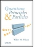 Walter Wilcox, Walter (Baylor University Wilcox, Walter M. Wilcox - Quantum Principles and Particles